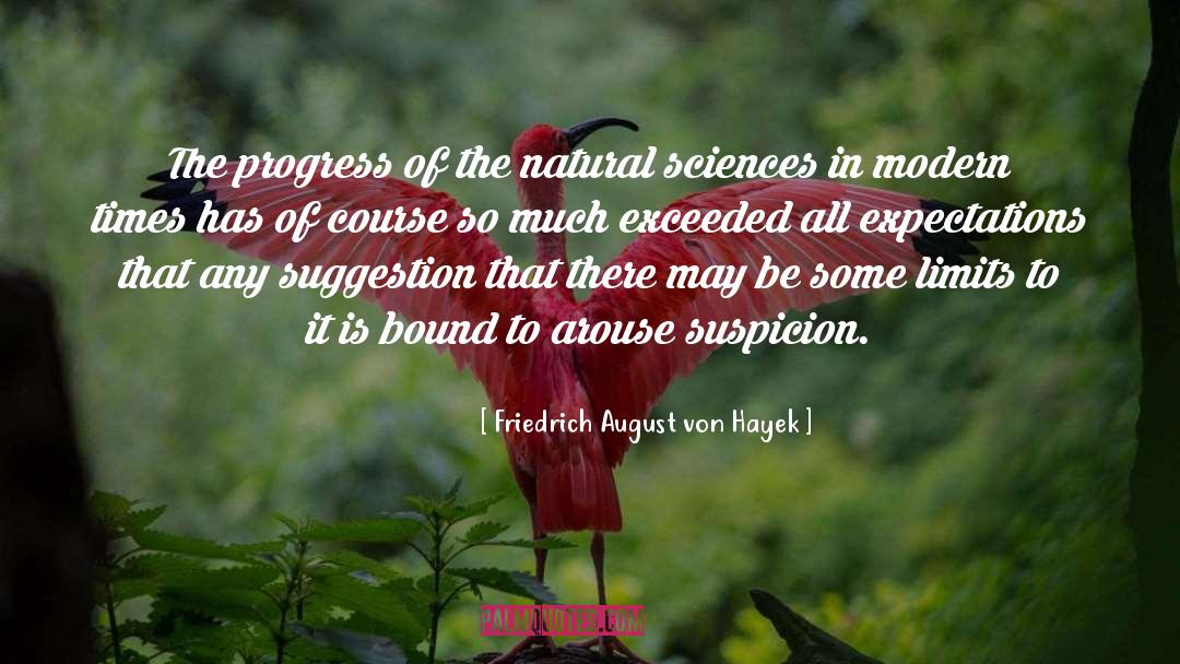 Friedrich August Von Hayek Quotes: The progress of the natural