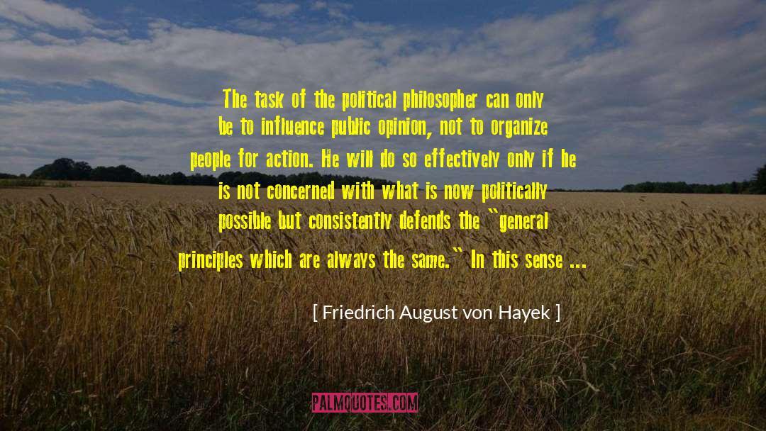 Friedrich August Von Hayek Quotes: The task of the political