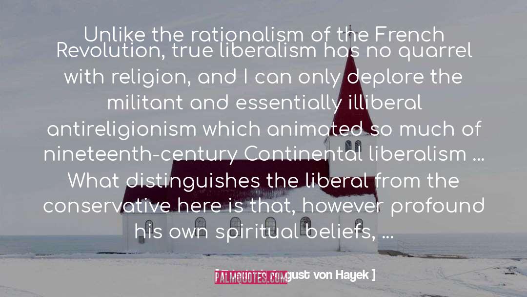 Friedrich August Von Hayek Quotes: Unlike the rationalism of the