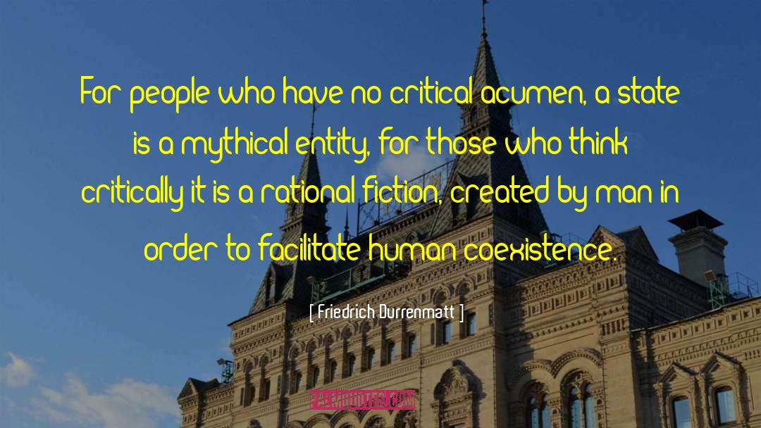 Friedrich Durrenmatt Quotes: For people who have no