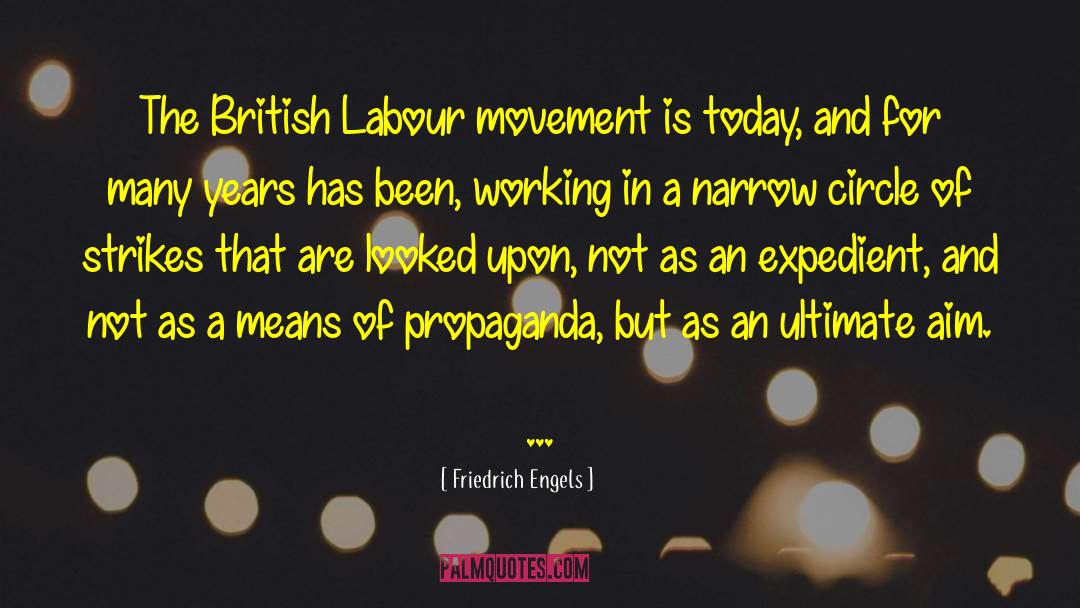 Friedrich Engels Quotes: The British Labour movement is