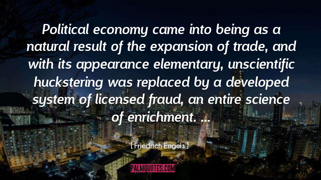 Friedrich Engels Quotes: Political economy came into being