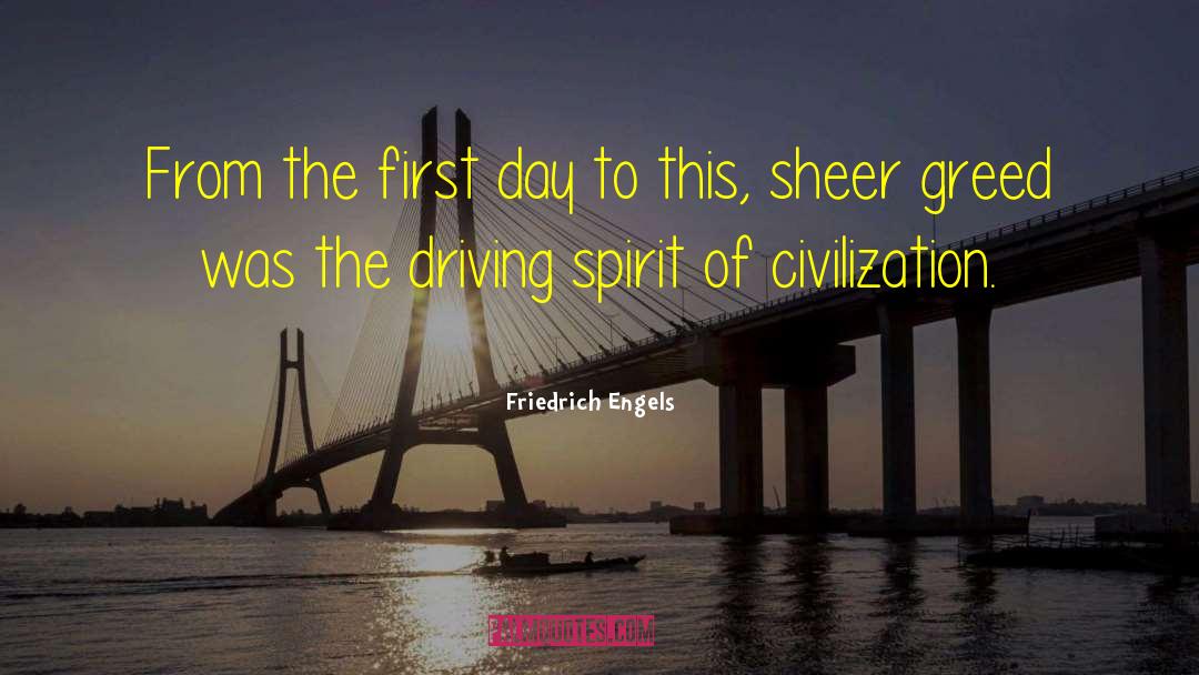 Friedrich Engels Quotes: From the first day to
