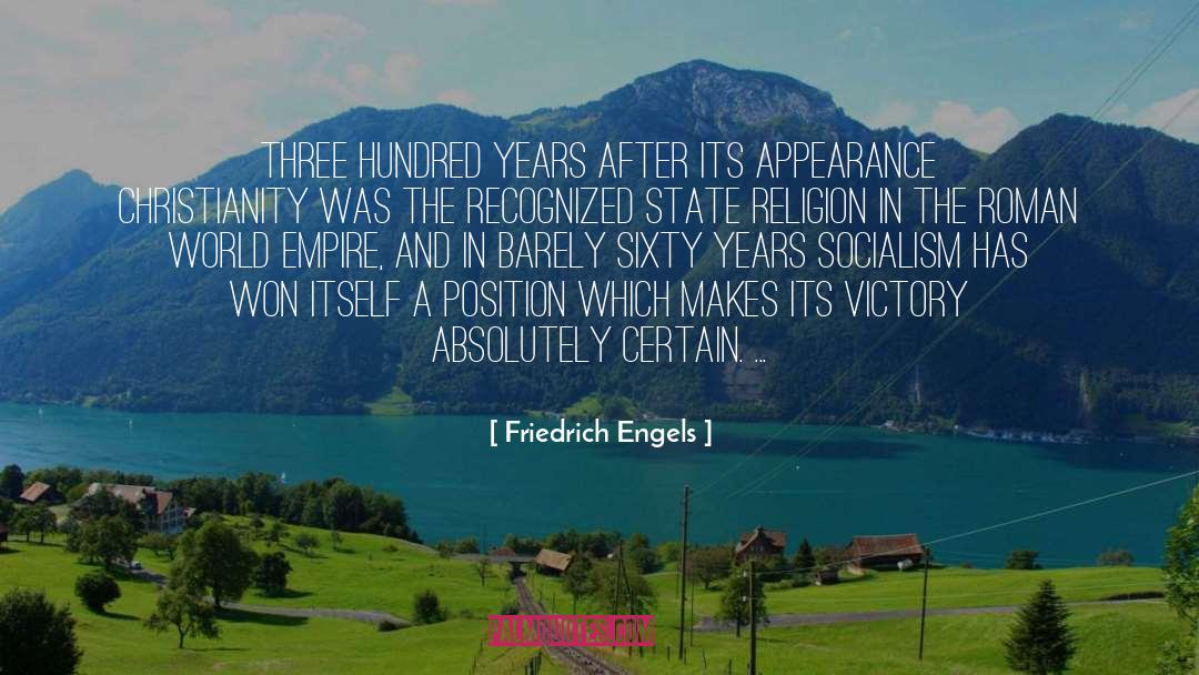 Friedrich Engels Quotes: Three hundred years after its