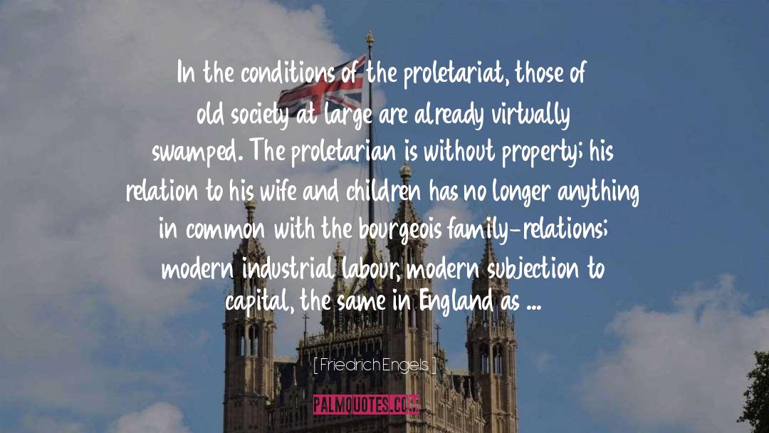 Friedrich Engels Quotes: In the conditions of the