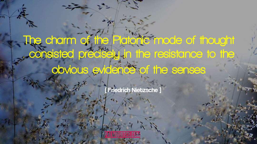 Friedrich Nietzsche Quotes: The charm of the Platonic