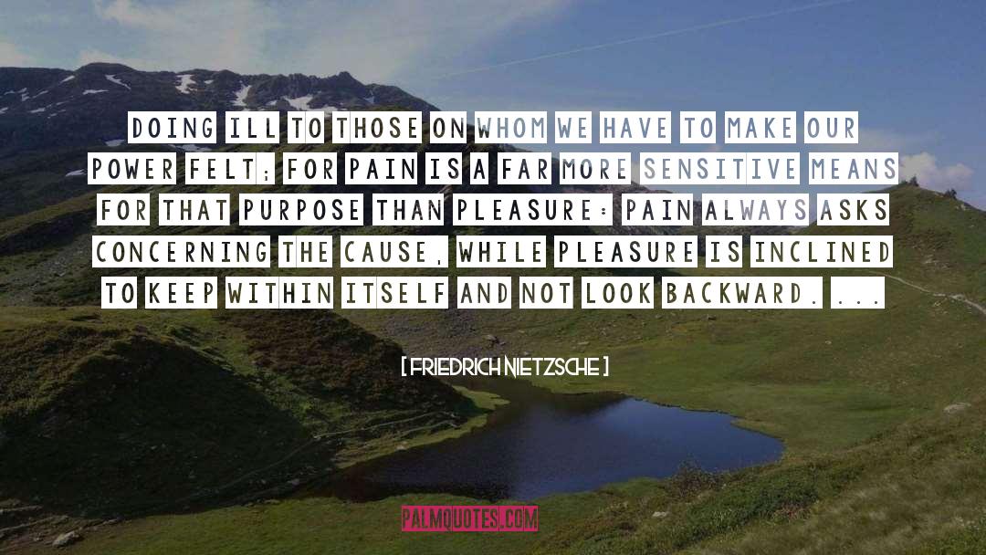 Friedrich Nietzsche Quotes: Doing ill to those on
