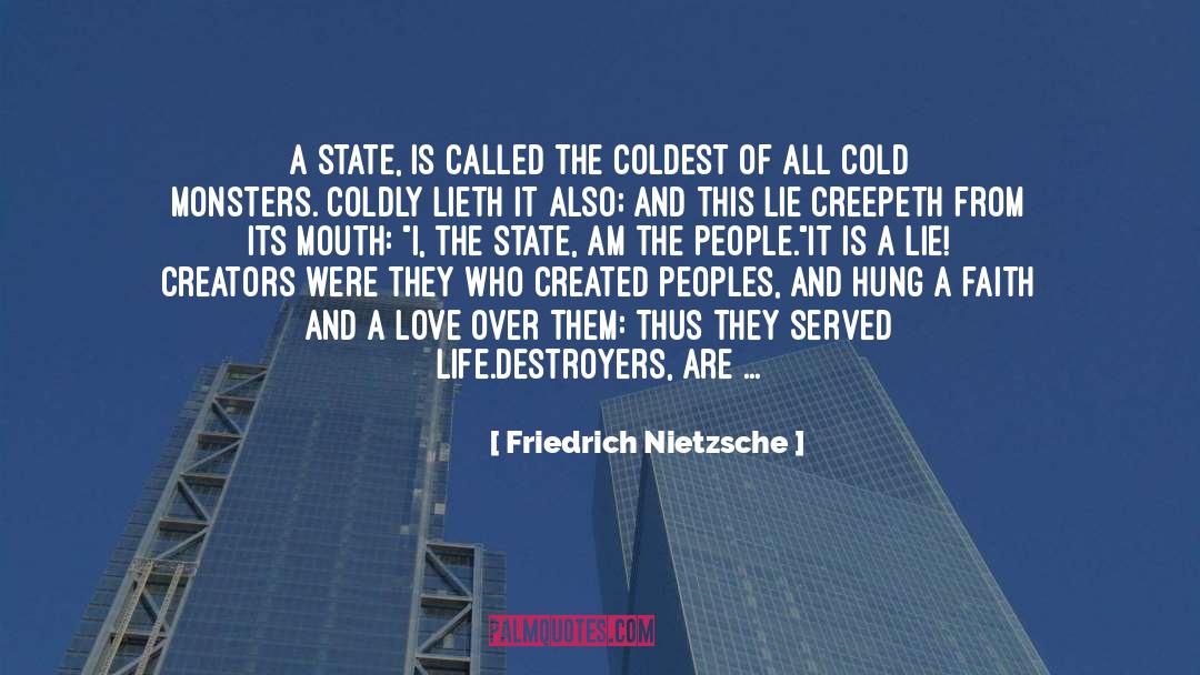 Friedrich Nietzsche Quotes: A state, is called the