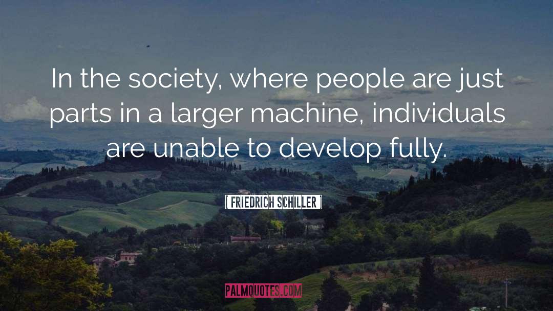 Friedrich Schiller Quotes: In the society, where people