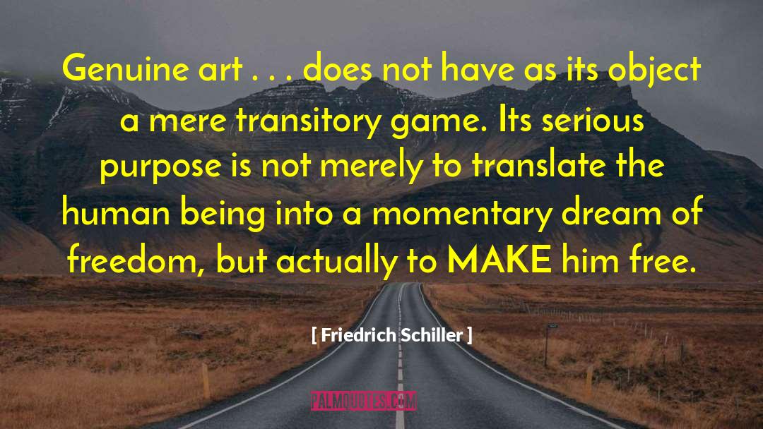 Friedrich Schiller Quotes: Genuine art . . .