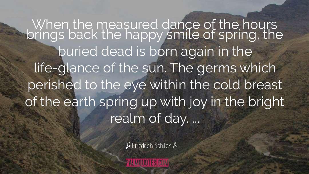 Friedrich Schiller Quotes: When the measured dance of