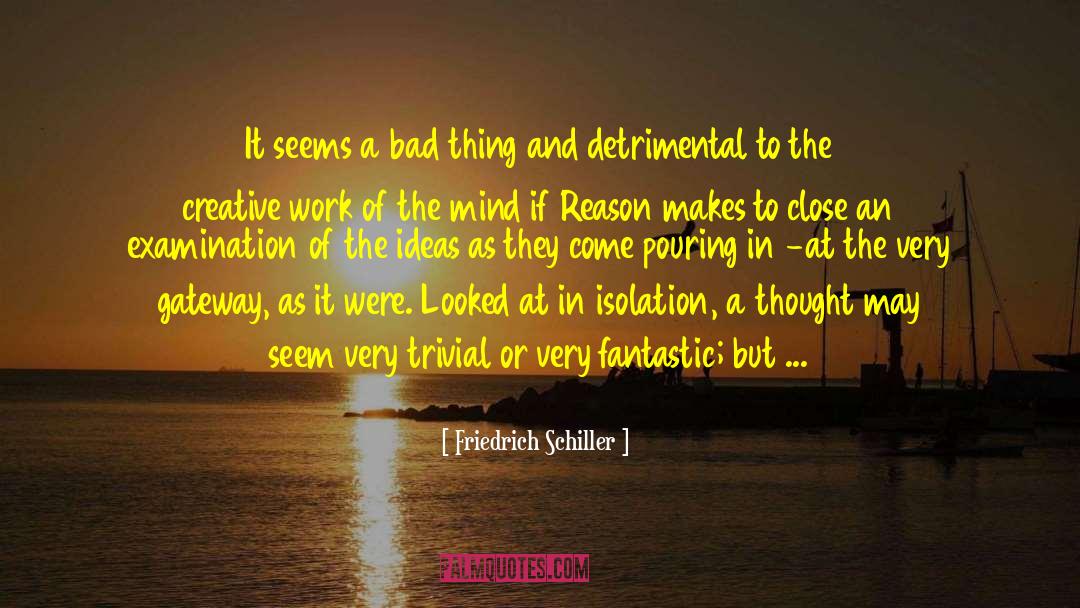 Friedrich Schiller Quotes: It seems a bad thing