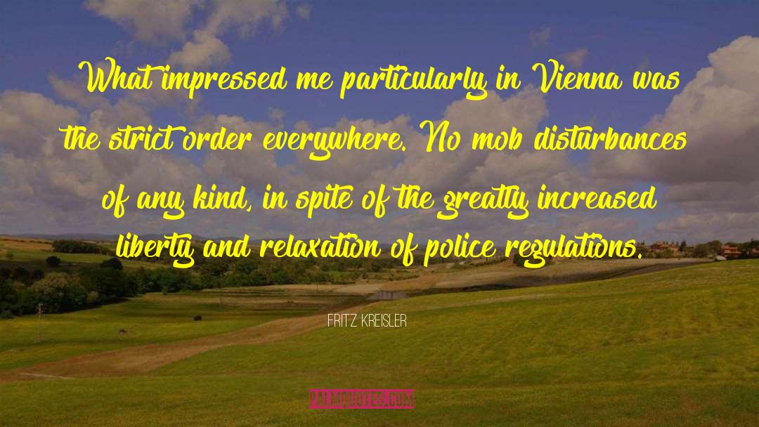 Fritz Kreisler Quotes: What impressed me particularly in