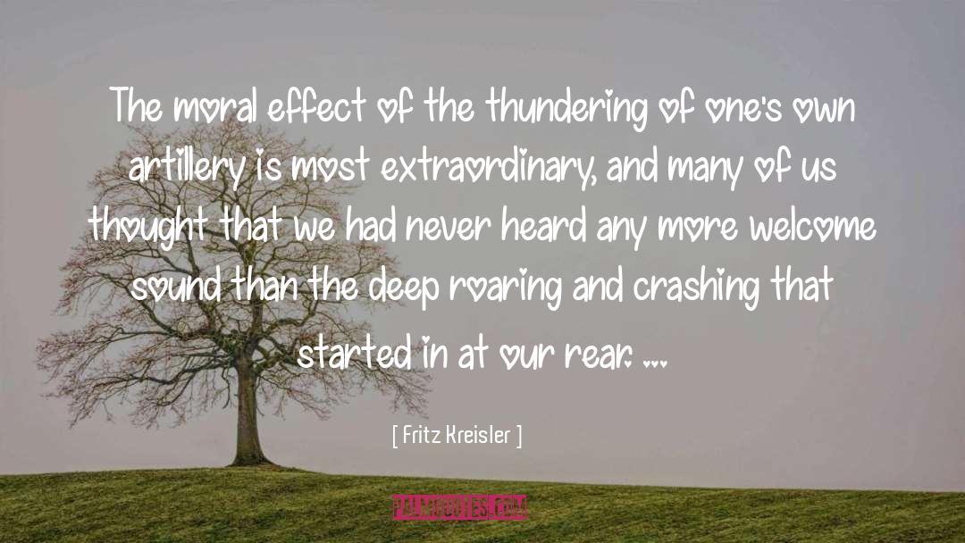 Fritz Kreisler Quotes: The moral effect of the