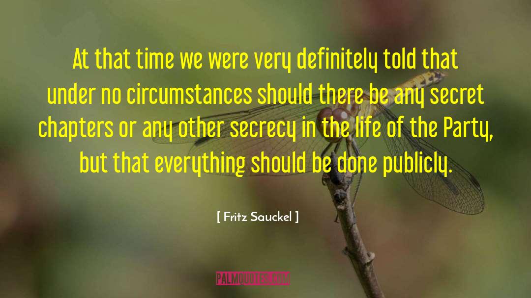 Fritz Sauckel Quotes: At that time we were