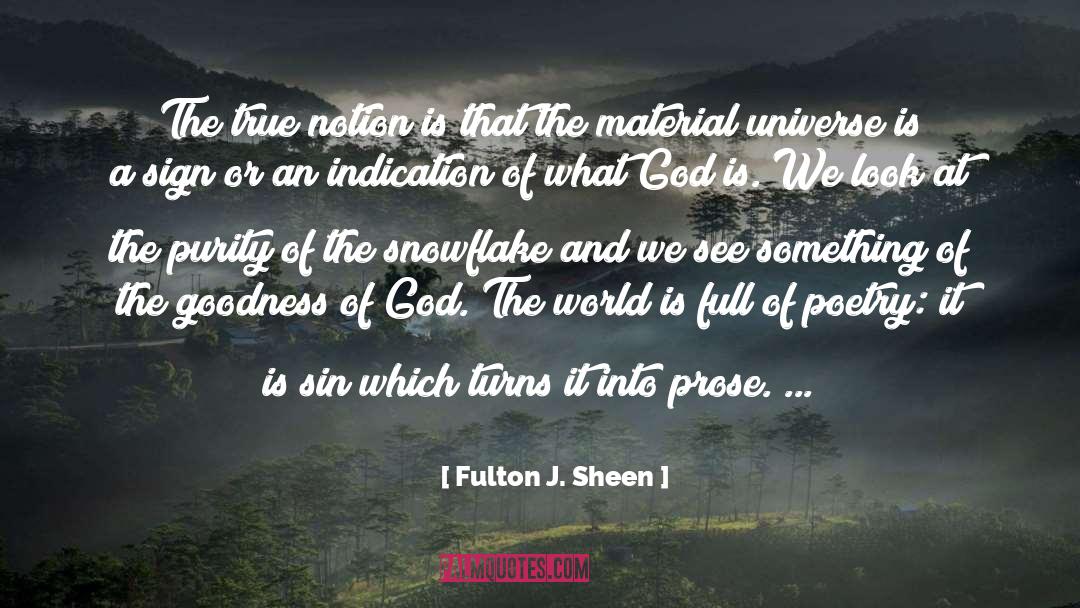 Fulton J. Sheen Quotes: The true notion is that