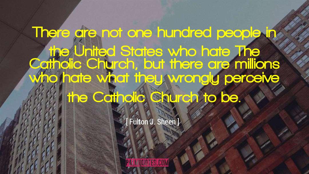 Fulton J. Sheen Quotes: There are not one hundred