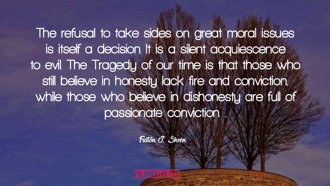 Fulton J. Sheen Quotes: The refusal to take sides
