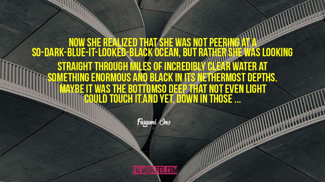 Fuyumi Ono Quotes: Now she realized that she