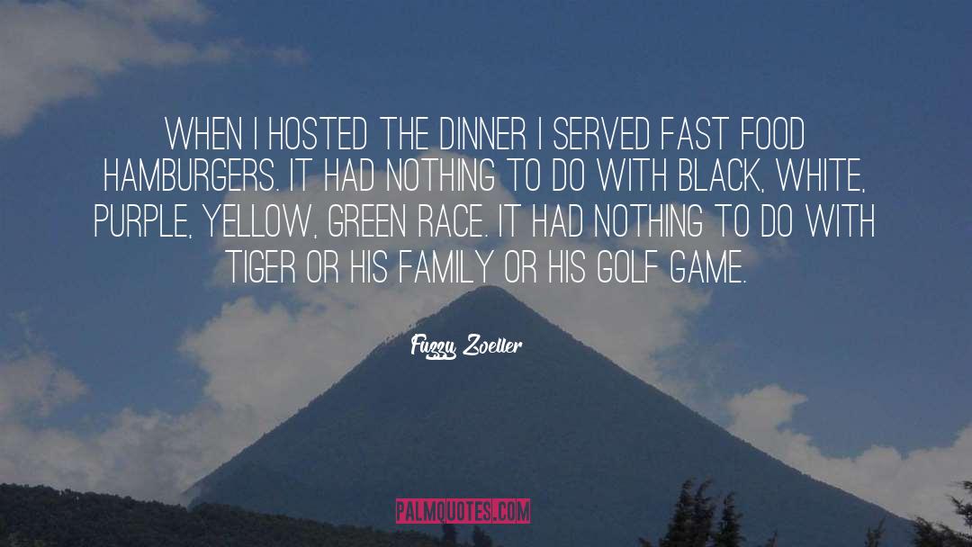 Fuzzy Zoeller Quotes: When I hosted the dinner