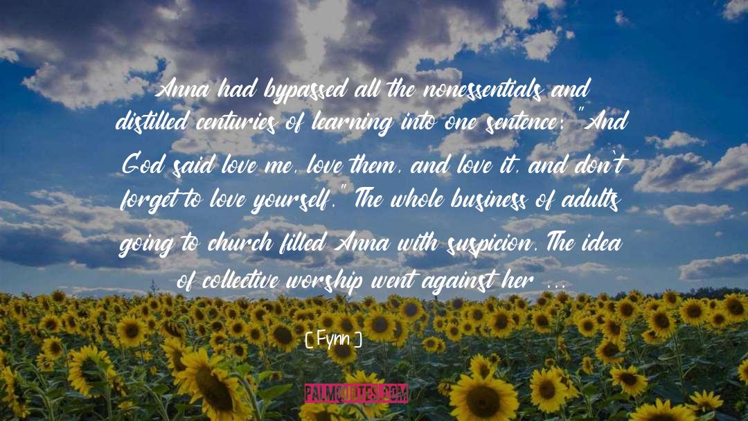 Fynn Quotes: Anna had bypassed all the