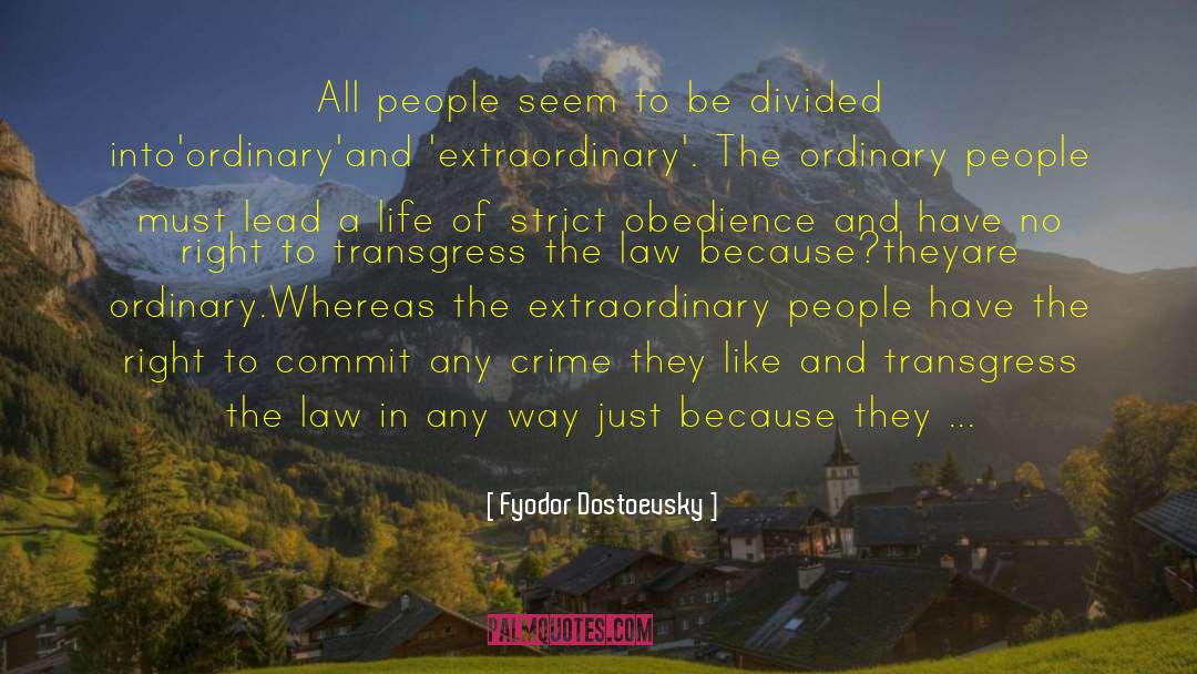 Fyodor Dostoevsky Quotes: All people seem to be