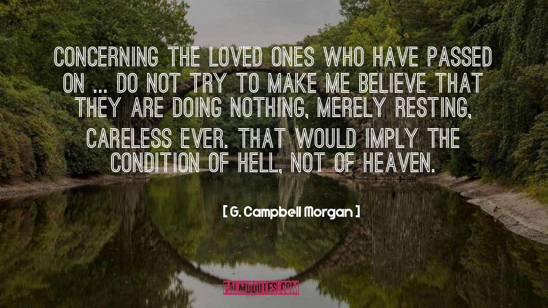G. Campbell Morgan Quotes: Concerning the loved ones who