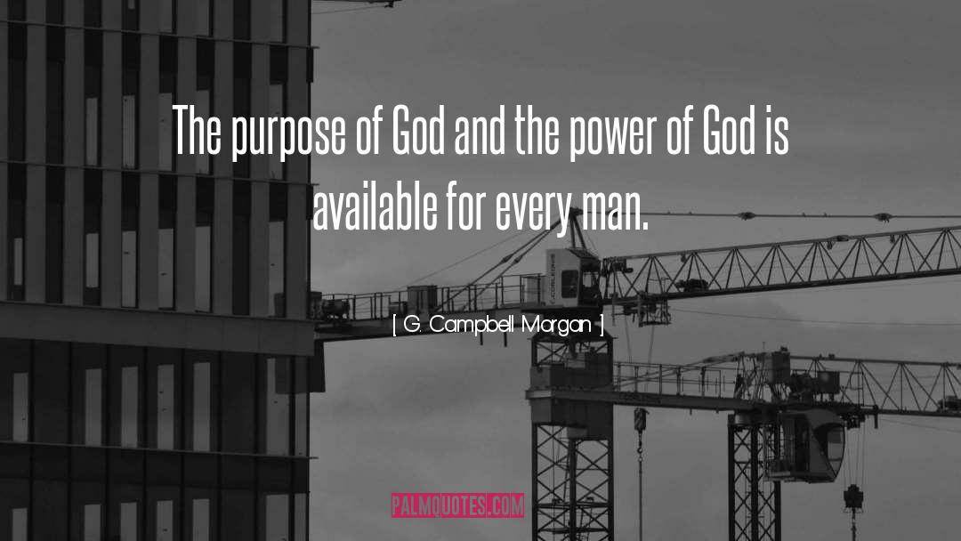 G. Campbell Morgan Quotes: The purpose of God and
