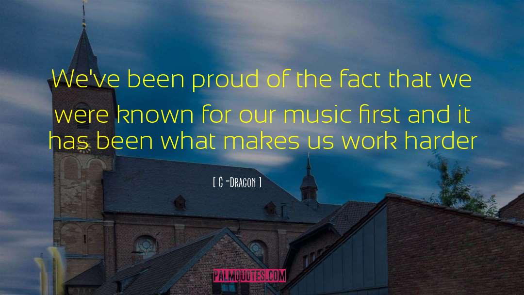 G-Dragon Quotes: We've been proud of the
