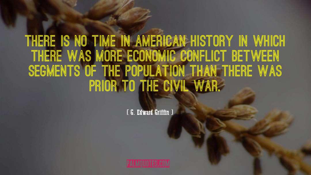 G. Edward Griffin Quotes: There is no time in