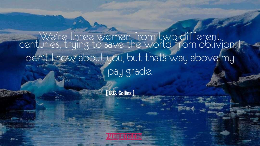 G.G. Collins Quotes: We're three women from two