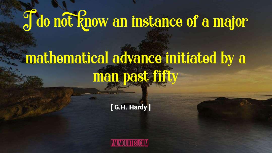 G.H. Hardy Quotes: I do not know an