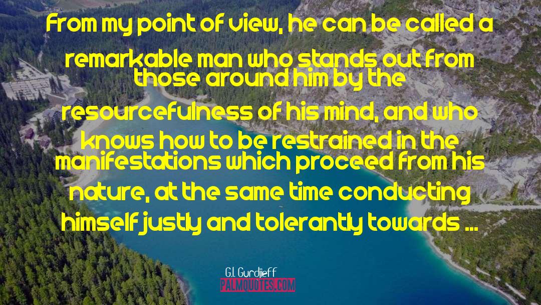 G.I. Gurdjieff Quotes: From my point of view,