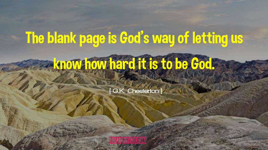 G.K. Chesterton Quotes: The blank page is God's