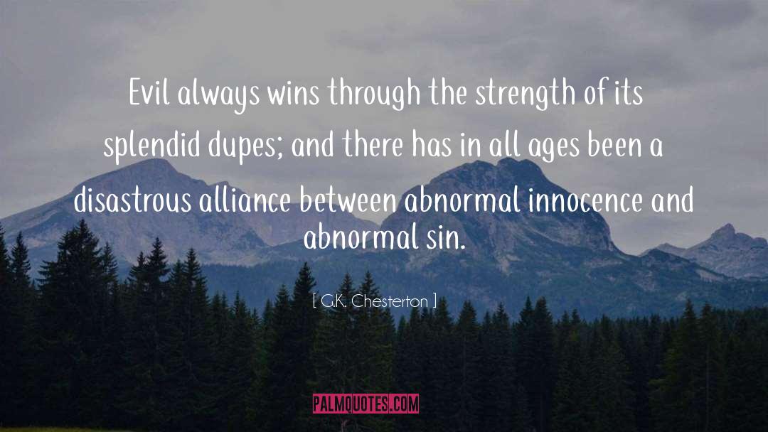 G.K. Chesterton Quotes: Evil always wins through the
