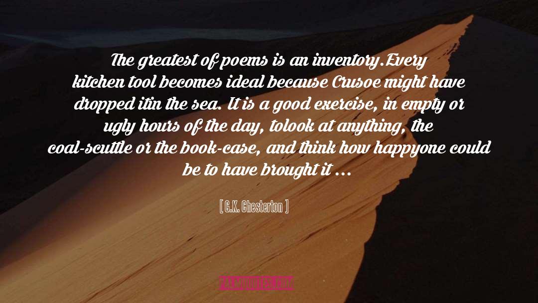 G.K. Chesterton Quotes: The greatest of poems is