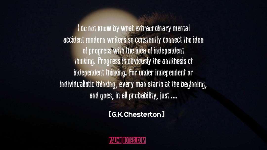 G.K. Chesterton Quotes: I do not know by