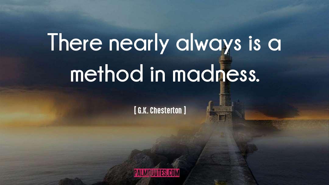 G.K. Chesterton Quotes: There nearly always is a