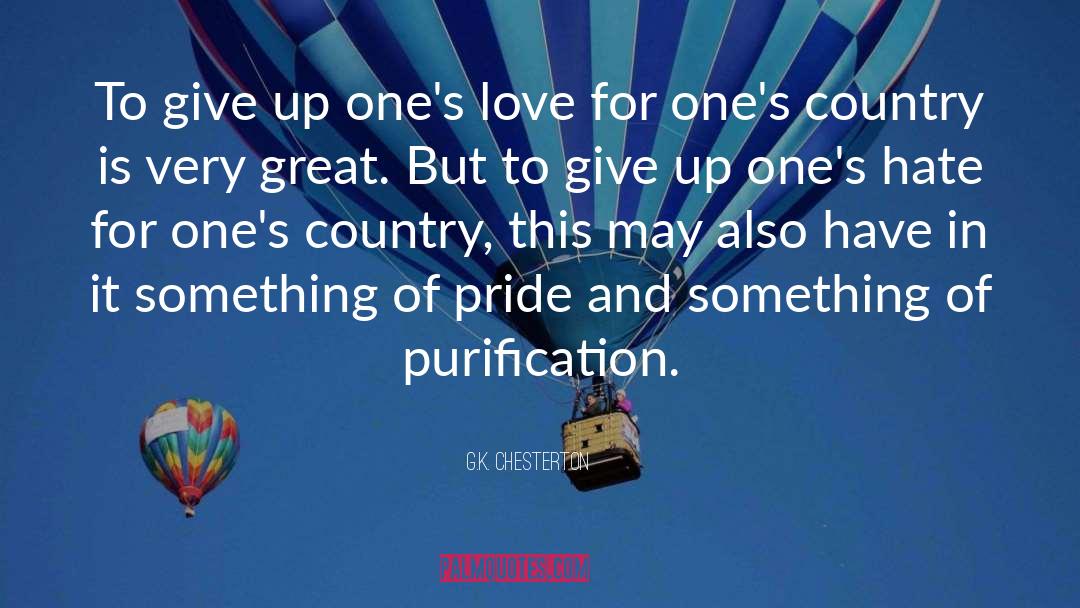 G.K. Chesterton Quotes: To give up one's love