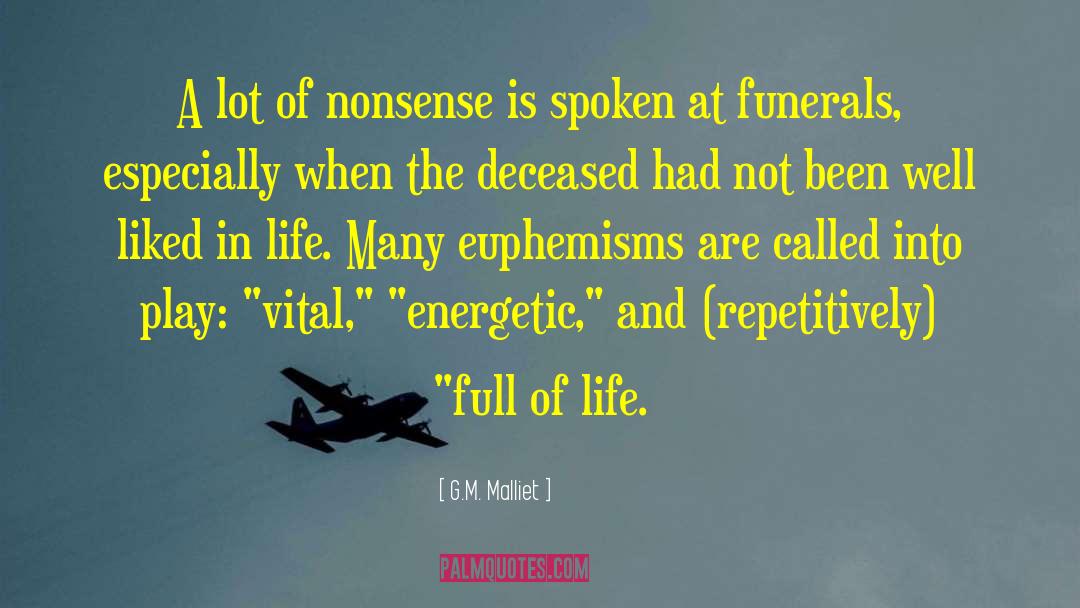 G.M. Malliet Quotes: A lot of nonsense is