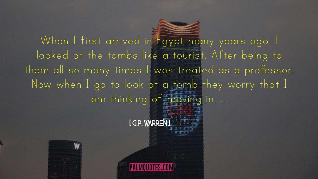 G.P. Warren Quotes: When I first arrived in