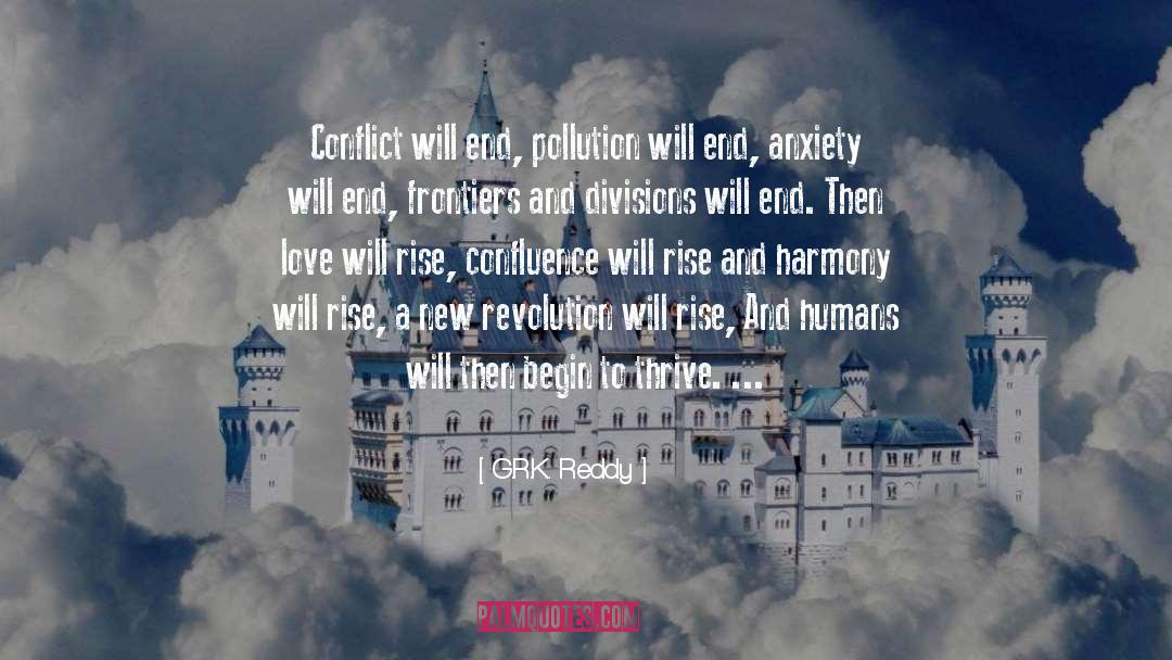 G.R.K. Reddy Quotes: Conflict will end, pollution will