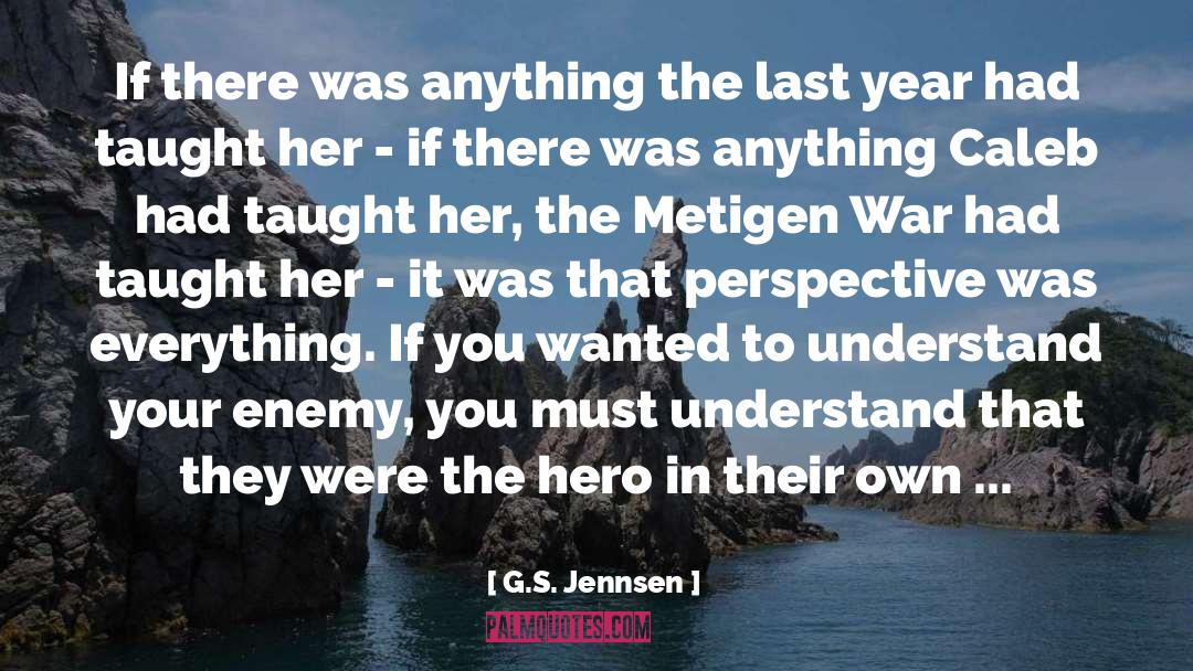 G.S. Jennsen Quotes: If there was anything the