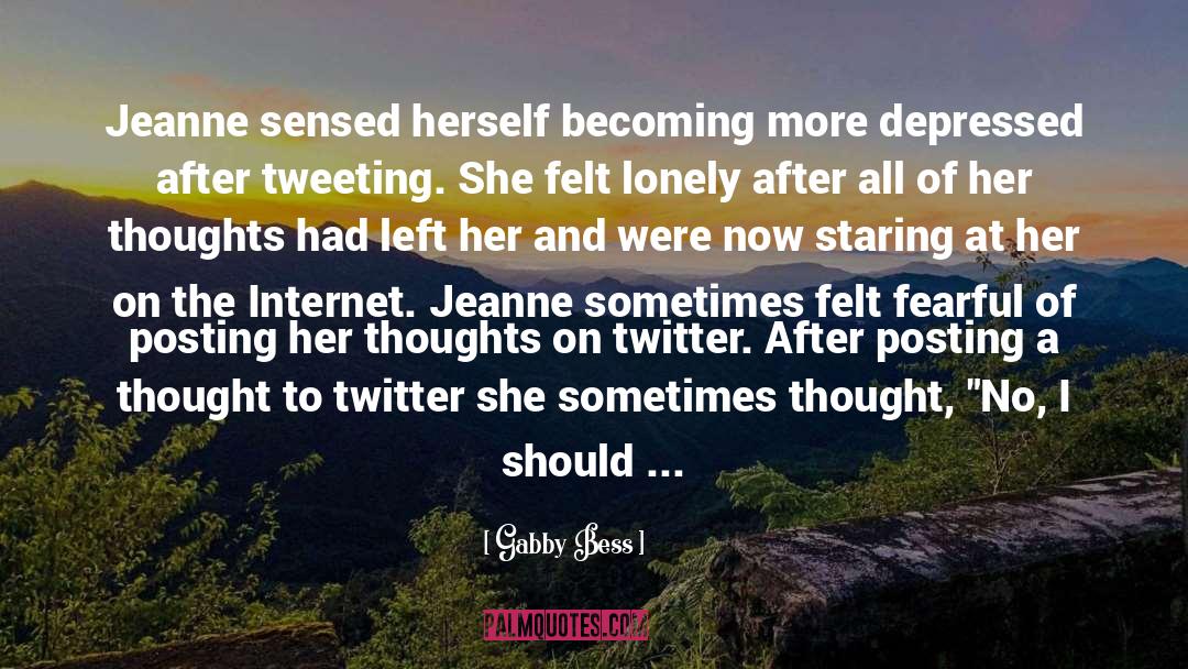 Gabby Bess Quotes: Jeanne sensed herself becoming more