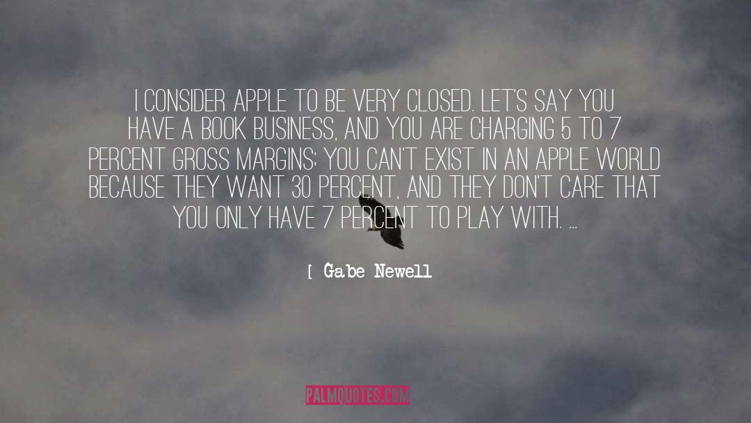 Gabe Newell Quotes: I consider Apple to be