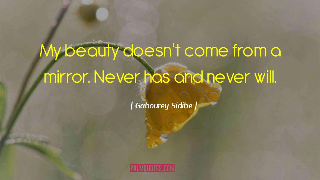 Gabourey Sidibe Quotes: My beauty doesn't come from