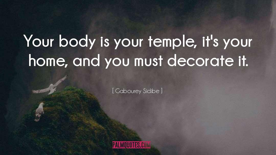 Gabourey Sidibe Quotes: Your body is your temple,