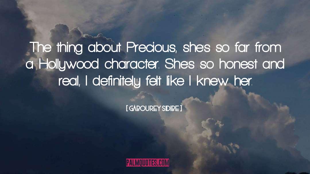 Gabourey Sidibe Quotes: The thing about Precious, she's