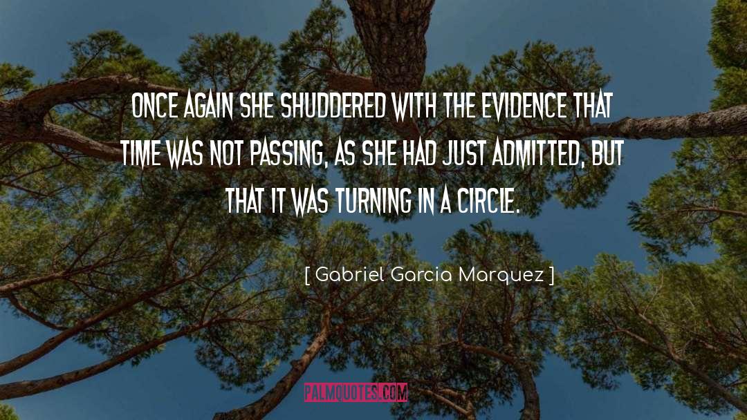 Gabriel Garcia Marquez Quotes: Once again she shuddered with