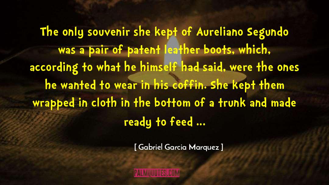 Gabriel Garcia Marquez Quotes: The only souvenir she kept